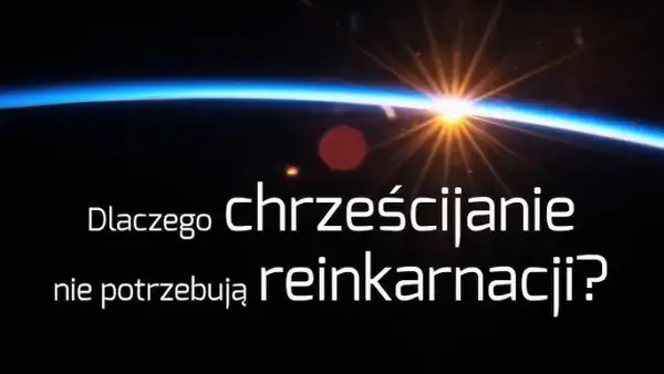 Czy chrześcijaństwo uznaje reinkarnację? Teologia i kontrowersje wyjaśnione